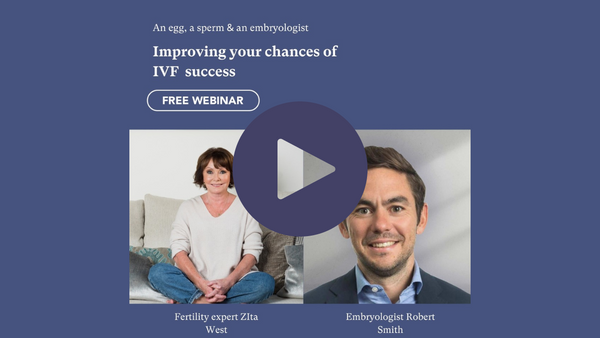 Video thumbnail for a free webinar on improving IVF success featuring Zita West and embryologist Robert Smith