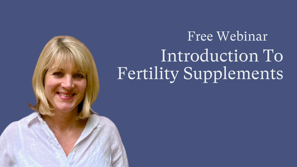 Video thumbnail for a free webinar titled Introduction To Fertility Supplements